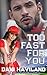 Too Fast for You by Dani Haviland