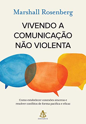 Vivendo a comunicação não violenta (Paperback)