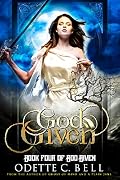 God Given Book Four