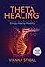 ThetaHealing® by Vianna Stibal