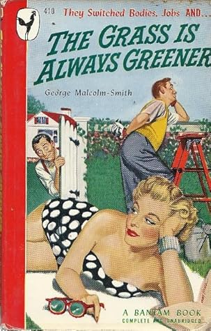 The Grass Is Always Greener