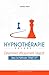 Hypnothérapie - Volume 1: D...
