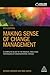 Making Sense of Change Management: A Complete Guide to the Models, Tools and Techniques of Organizational Change