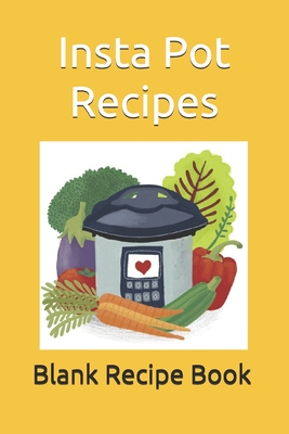 Insta Pot Recipes