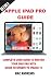 APPLE IPAD PRO GUIDE: Compl...