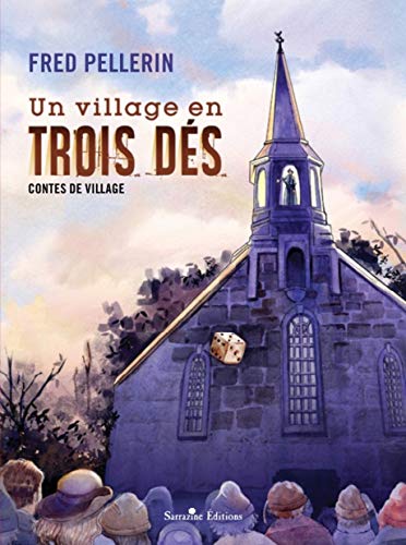 Un village en trois dés (French Edition)
