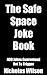 The Safe Space Joke Book: 400 Jokes Guaranteed Not To Trigger