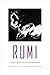 Rumi: Poems from the Divan-E Shams