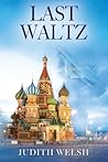 Last Waltz by Judith  Welsh