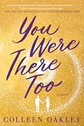 You Were There Too