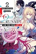 Our Last Crusade or the Rise of a New World, Volume 2