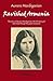 Ravished Armenia: The story of Aurora Mardiganian, The Christian Girl Who Survived the Great Massacres
