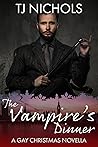 The Vampire's Dinner by T.J.  Nichols