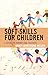 Soft Skills for Children: A...
