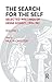 The Search for the Self: Selected Writings of Heinz Kohut 1978-1981