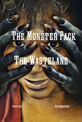 The Monster Pack: The Wasteland