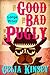 The Good, the Bad, and the Pugly: A Little Tombstone Cozy Mystery (Little Tombstone Cozy Mysteries)