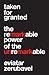 Taken for Granted: The Remarkable Power of the Unremarkable (Princeton University Press (Wildguides))