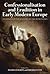 Confessionalisation and Erudition in Early Modern Europe by Nicholas Hardy