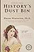 Stories from History's Dust Bin, Volume 2 by Wayne Winterton