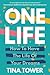 One Life by Tina Tower