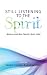 Still Listening to the Spirit by Sandie Cornish