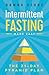 Intermittent Fasting Made E...