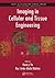 Imaging in Cellular and Tis...