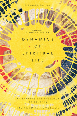 Dynamics of Spiritual Life: An Evangelical Theology of Renewal (Paperback)