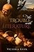 The Trouble with Literature by Victoria Kahn