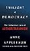 Twilight of Democracy: The ...