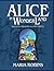 Alice In Wonderland: Based on the original story by Lewis Carroll
