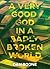 A Very Good God in a Badly Broken World