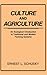 Culture and Agriculture: An Ecological Introduction to Traditional and Modern Farming Systems