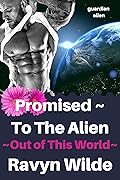 Promised ~ To The Alien
