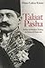 Talaat Pasha: Father of Modern Turkey, Architect of Genocide