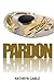 PARDON (Rick Murphy Series)