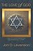 The Love of God: Divine Gift, Human Gratitude, and Mutual Faithfulness in Judaism