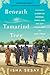 Beneath the Tamarind Tree: A Story of Courage, Family, and the Lost Schoolgirls of Boko Haram