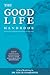 The Good Life Handbook: Epi...