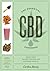 The Essential CBD Cookbook:...