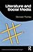 Literature and Social Media (Literature and Contemporary Thought)
