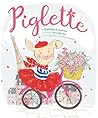 Piglette by Katelyn Aronson Piglette by Katelyn Aronson