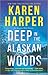 Deep in the Alaskan Woods (Alaska Wild #1)
