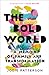 The Bold World: A Memoir of Family and Transformation