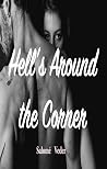 Hell's Around the Corner Hell's Around the Corner