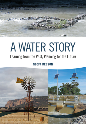 A Water Story: Learning from the Past, Planning for the Future (Paperback)