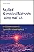 Applied Numerical Methods Using MATLAB