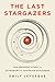 The Last Stargazers: The Enduring Story of Astronomy's Vanishing Explorers