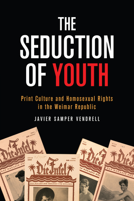 Samper Vendrell: The Seduction of Youth (Paperback)